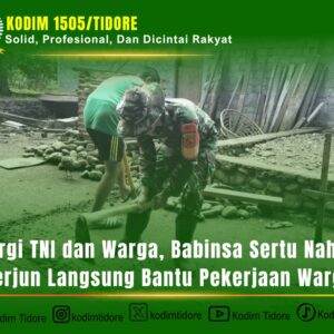 Sinergi TNI dan Warga, Babinsa Sertu Nahraen Terjun Langsung Bantu Pekerjaan Warga