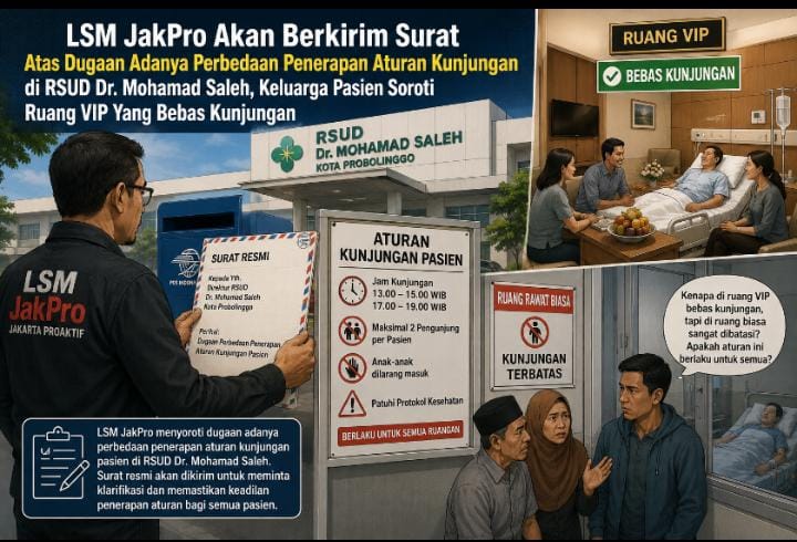 LSM JakPro Soroti Dugaan Perbedaan Perlakuan Kunjungan Pasien di RSUD Dr. Mohamad Saleh LSM JakPro Soroti Dugaan Perbedaan Perlakuan Kunjungan Pasien di RSUD Dr. Mohamad Saleh