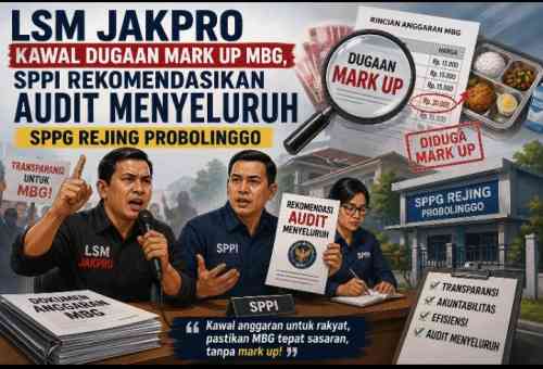 LSM JAKPRO Kawal Dugaan Mark Up MBG, SPPI Rekomendasikan Audit Menyeluruh SPPG Rejing