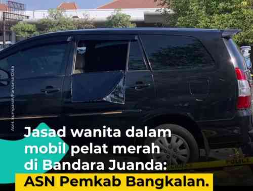 Misteri ASN Bangkalan Tewas di Mobil Dinas Terparkir 4 Hari di Bandara Juanda, Keluarga Soroti Posisi Jenazah