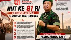 HUT ke-81 RI, Pelda Abdul Latif Ingatkan Pentingnya Menjaga Kehormatan Bangsa