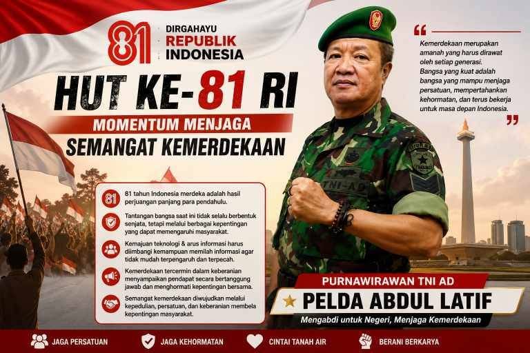 HUT ke-81 RI, Pelda Abdul Latif Ingatkan Pentingnya Menjaga Kehormatan Bangsa
