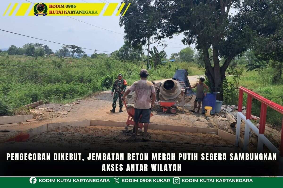 Pengecoran Dikebut, Jembatan Beton Merah Putih Segera Sambungkan Akses Antar wilayah