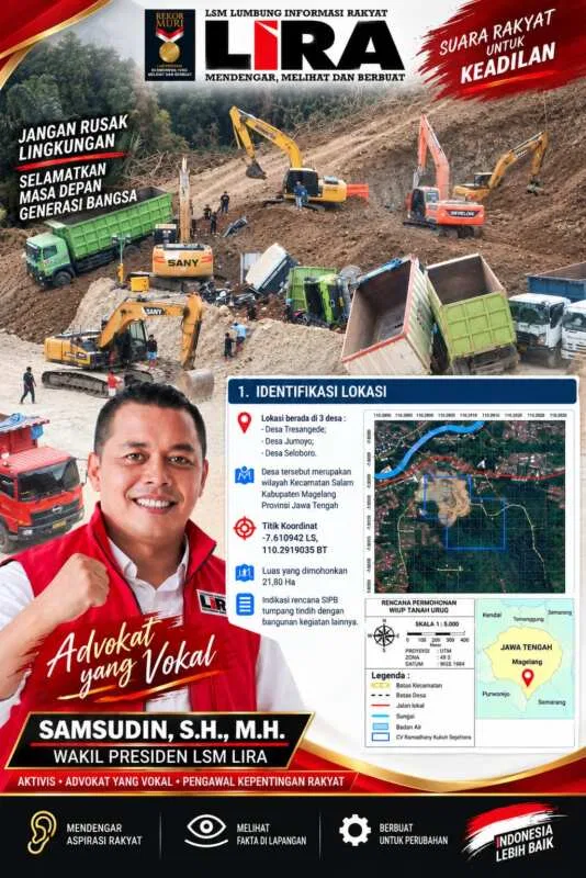 LIRA Laporkan Dugaan Tambang dan Pabrik HS Salam Magelang, Dorong Investigasi dan Perlindungan Karyawan